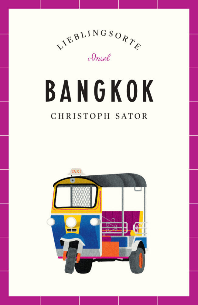 Bangkok Reiseführer LIEBLINGSORTE (Christoph Sator)