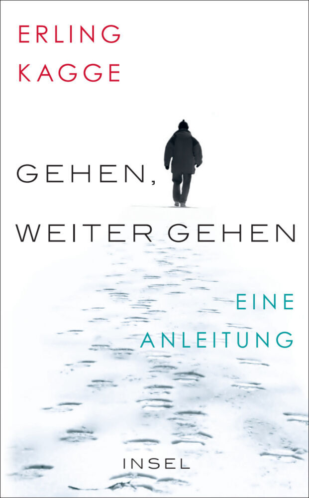Gehen. Weiter gehen (Erling Kagge)