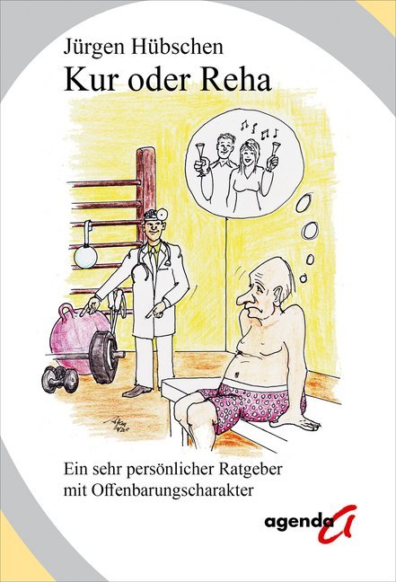 Kur oder Reha (Jürgen Hübschen)