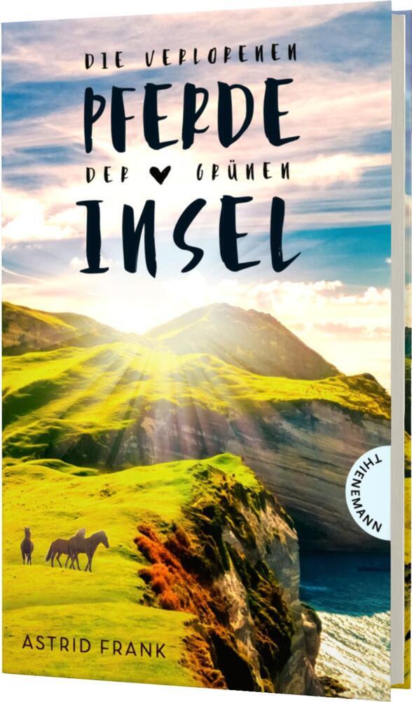 Die verlorenen Pferde der grünen Insel (Astrid Frank)