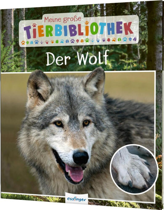 Meine große Tierbibliothek: Der Wolf (Christian Havard)