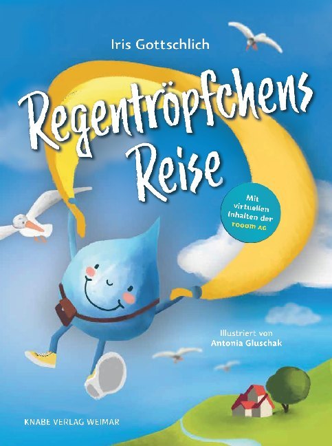 Regentröpfchens Reise (Iris Gottschlich)