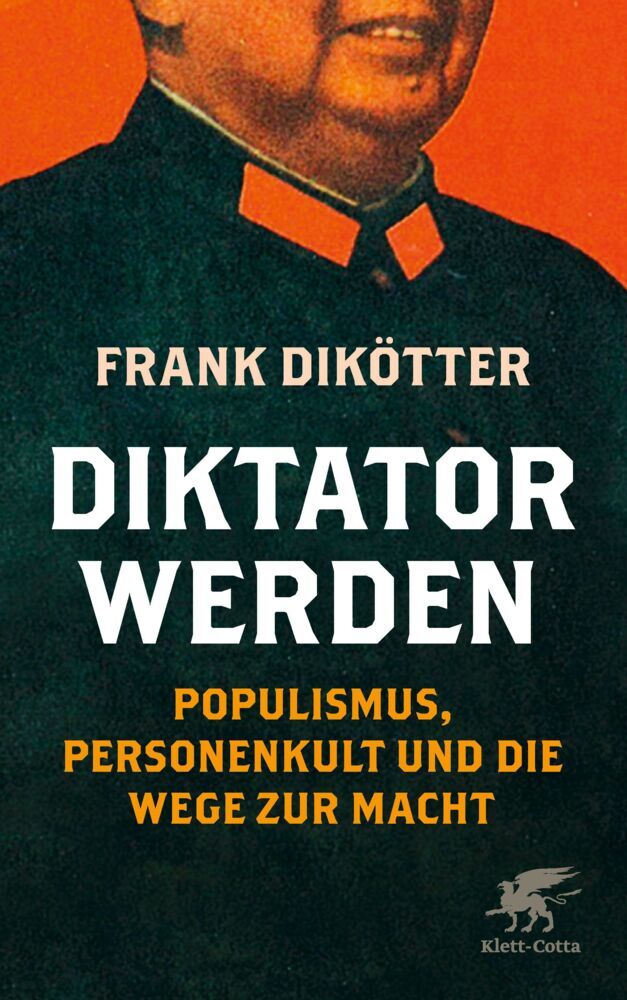 Diktator werden (Frank Dikötter)