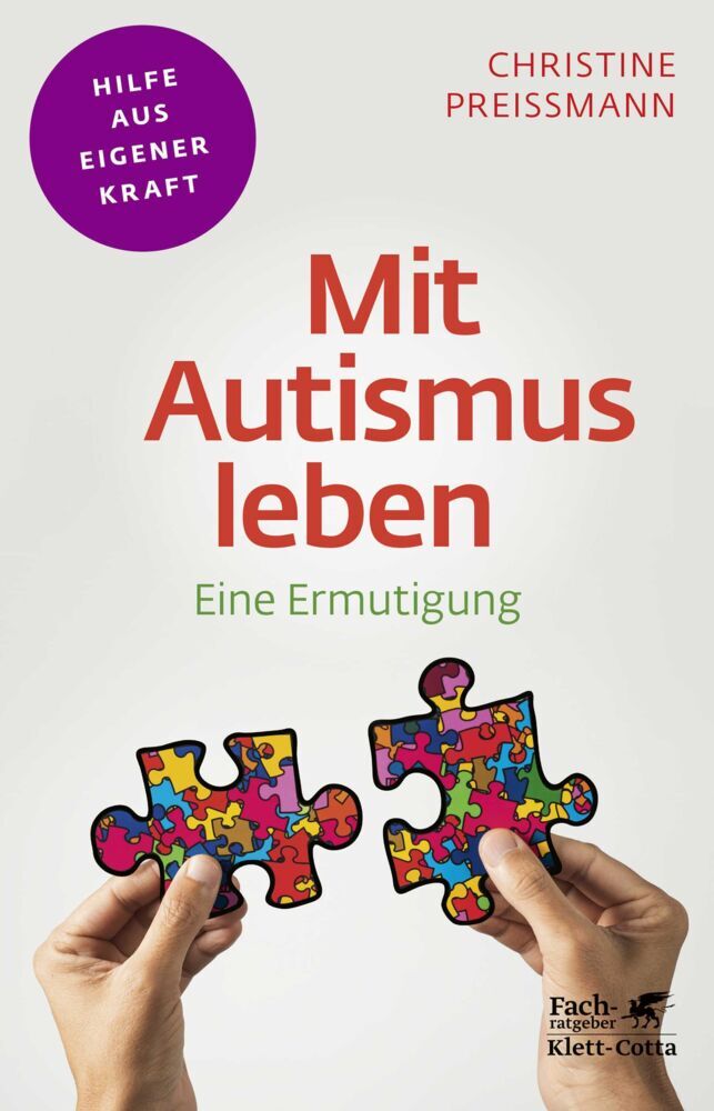 Mit Autismus leben (Fachratgeber Klett-Cotta) (Christine Preißmann)
