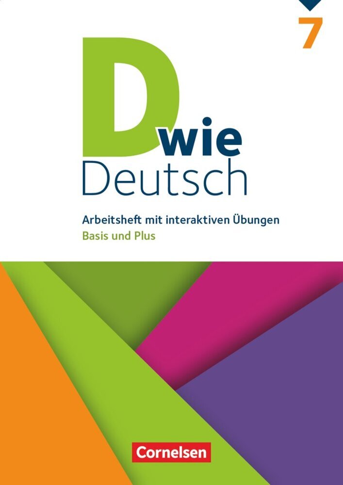 D wie Deutsch - Arbeitshefte Basis und Plus - Ausgabe 2018 - 7. Schuljahr (Sven Grünes)