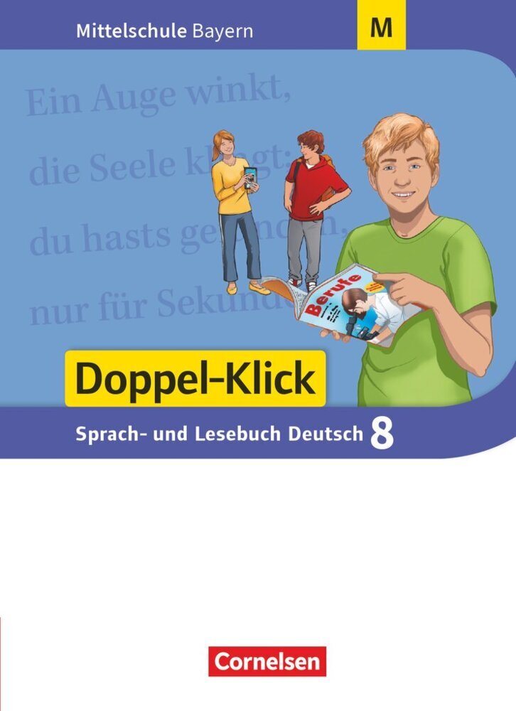 Doppel-Klick - Das Sprach- und Lesebuch - Mittelschule Bayern - 8. Jahrgangsstufe, Schülerbuch - Für M-Klassen (Sylvelin Leipold)