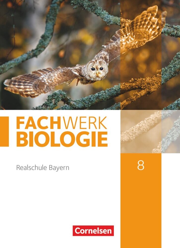 Fachwerk Biologie - Realschule Bayern - 8. Jahrgangsstufe (Matthias Niedermeier)