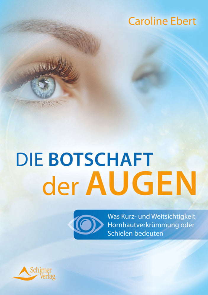Die Botschaft der Augen (Caroline Ebert)