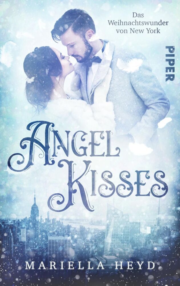 Angel Kisses: Das Weihnachtswunder von New York (Mariella Heyd)