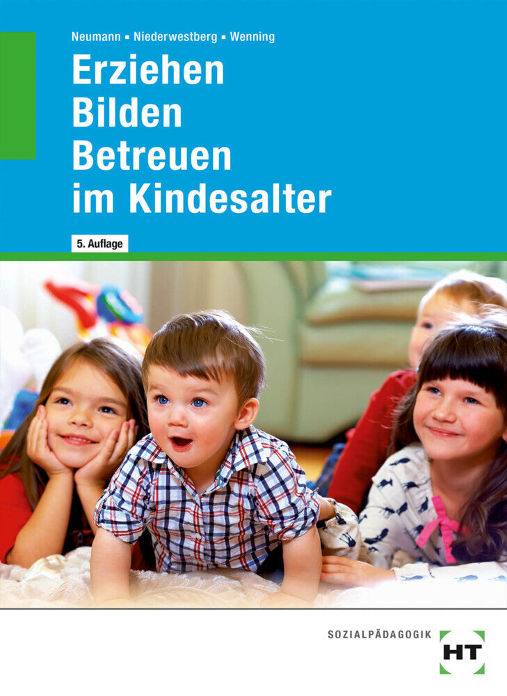 Erziehen - Bilden - Betreuen im Kindesalter (Martina Wenning)