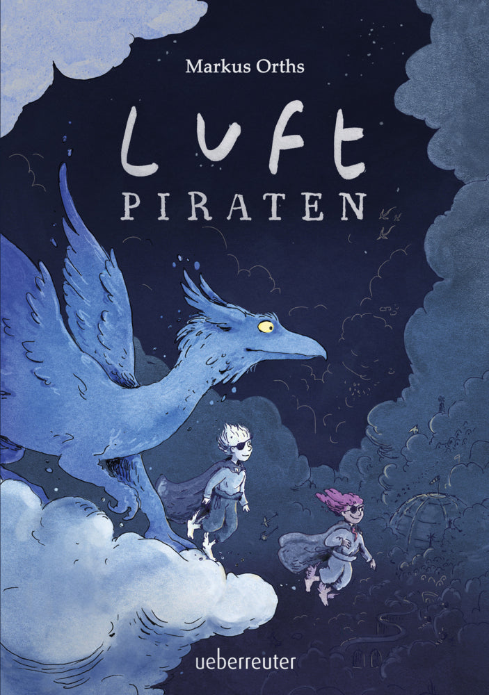 Luftpiraten (Luftpiraten, Bd. 1) (Markus Orths)