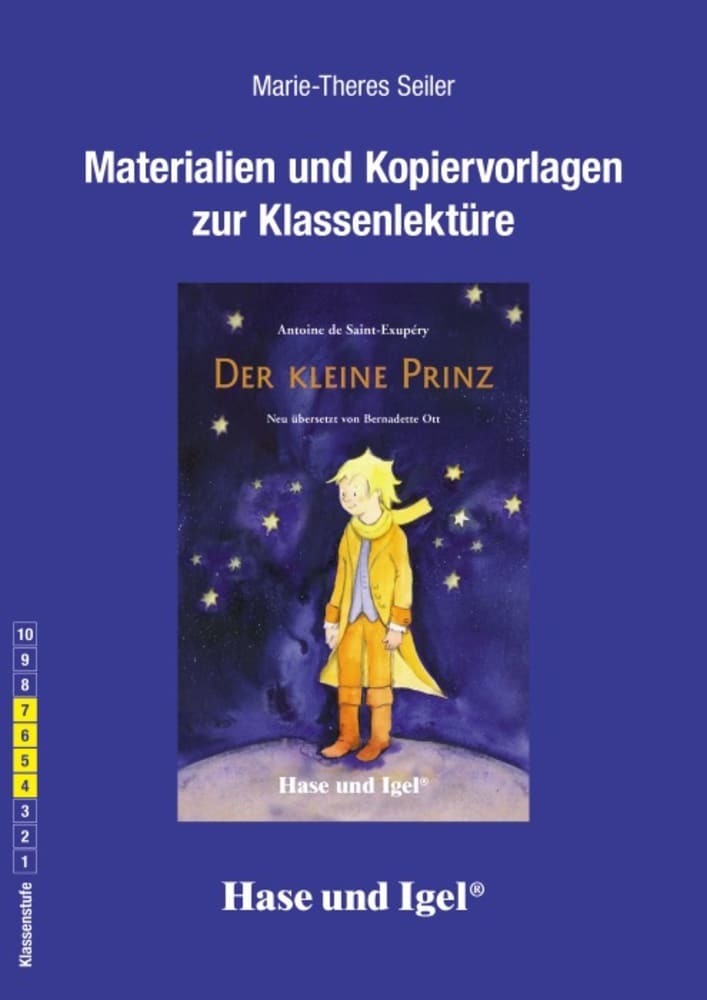 Materialien und Kopiervorlagen zur Klassenlektüre: Der kleine Prinz (Marie-Theres Seiler)