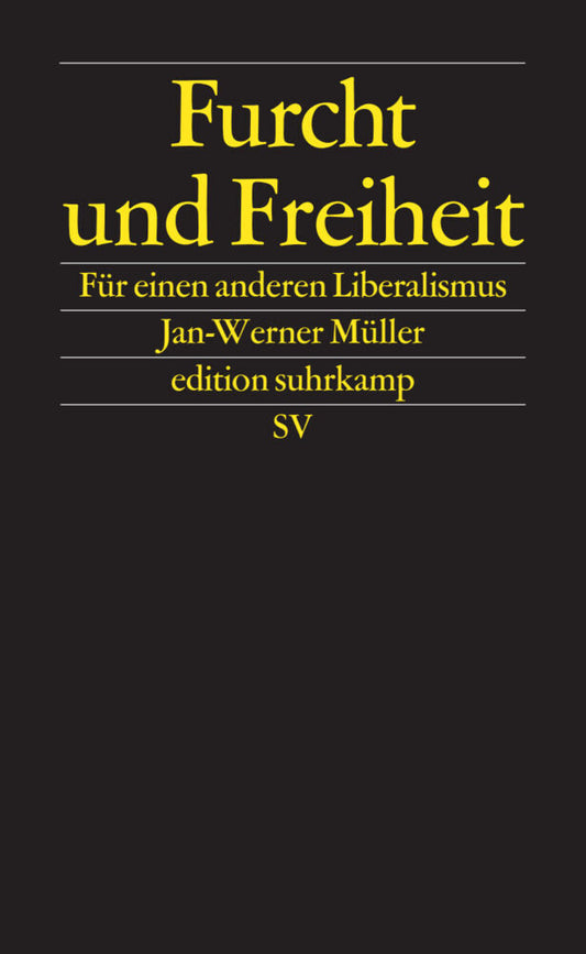 Furcht und Freiheit (Jan-Werner Müller)
