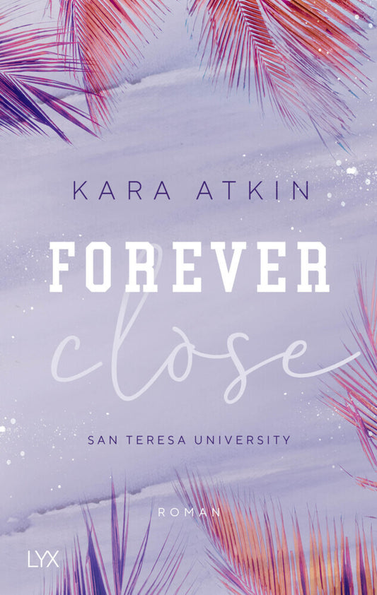 Forever Close - San Teresa University (Kara Atkin)