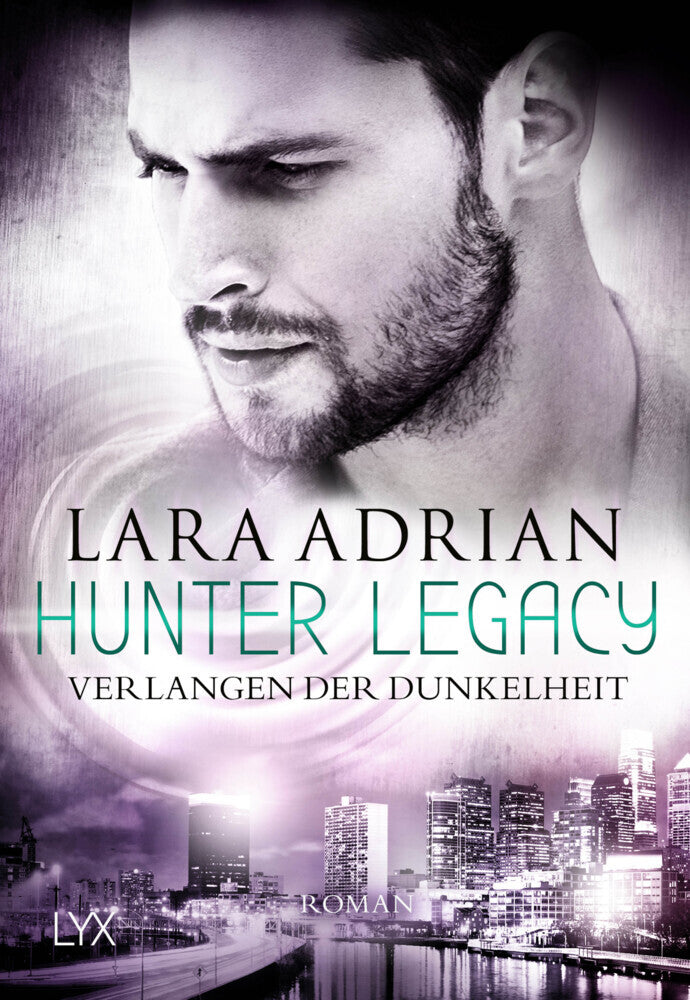 Hunter Legacy - Verlangen der Dunkelheit (Lara Adrian)