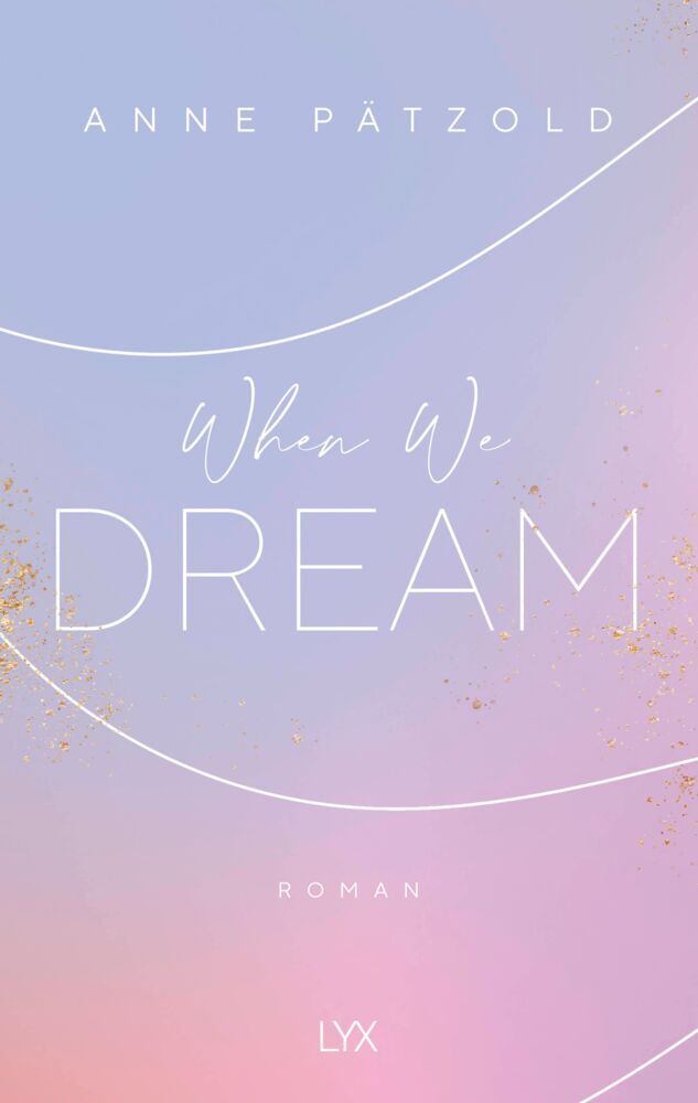 When We Dream (Anne Pätzold)