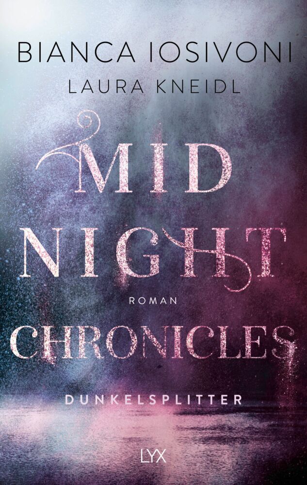Midnight Chronicles - Dunkelsplitter (Bianca Iosivoni)