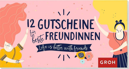 12 Gutscheine für beste Freundinnen (Groh Verlag)