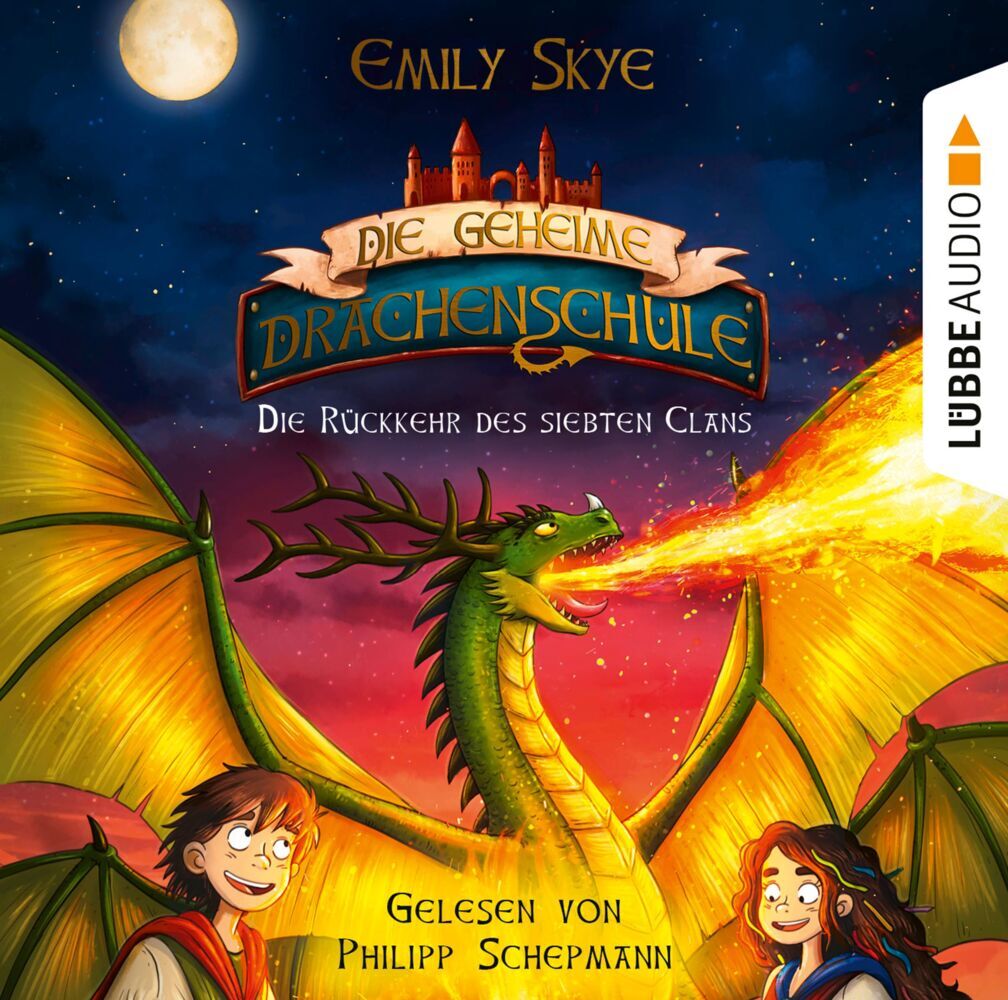 Die geheime Drachenschule - Die Rückkehr des siebten Clans, 2 Audio-CD (Emily Skye)