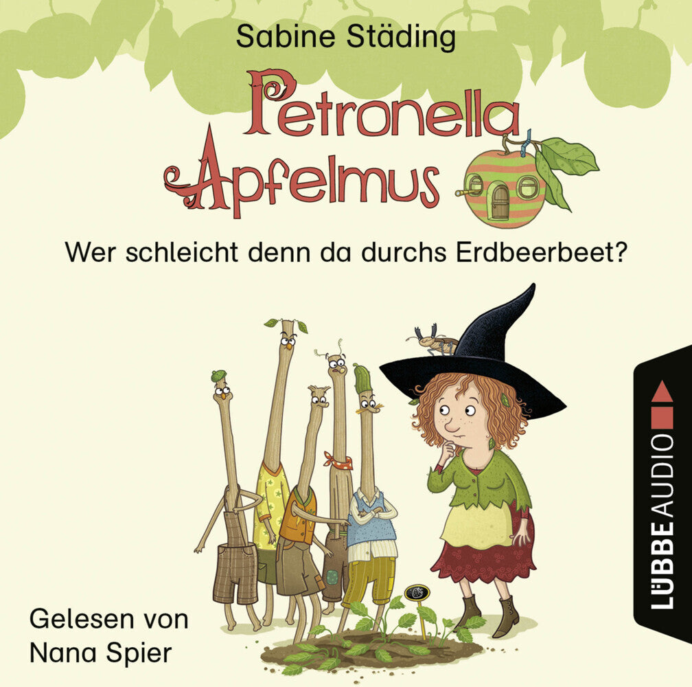 Petronella Apfelmus - Wer schleicht denn da durchs Erdbeerbeet?, 1 Audio-CD (Sabine Städing)