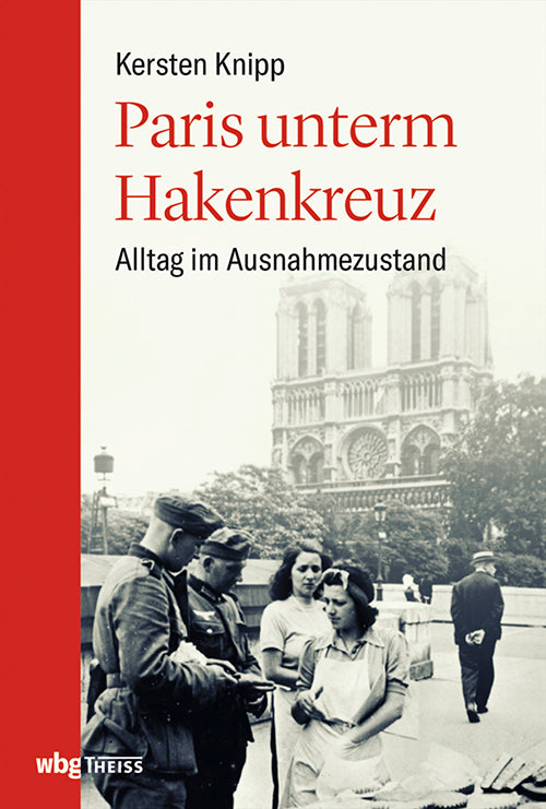 Paris unterm Hakenkreuz (Kersten Knipp)