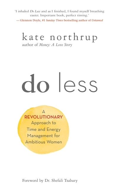 Do Less (Kate Northrup)