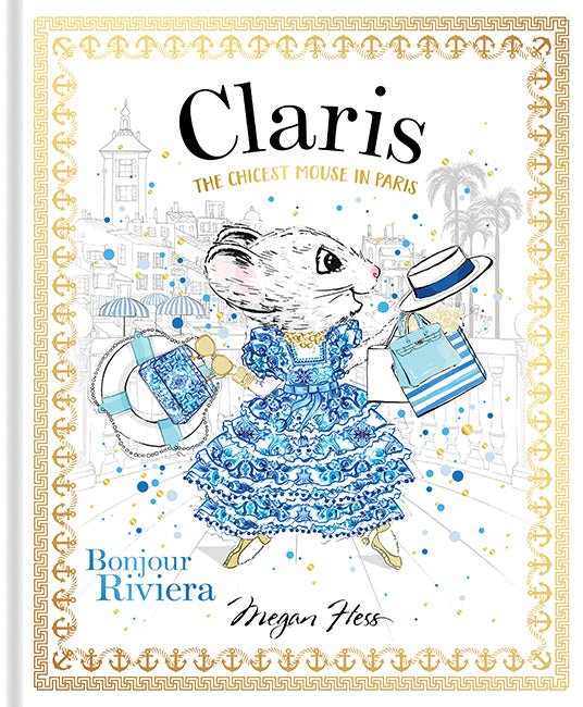 Claris: Bonjour Riviera (Megan Hess)