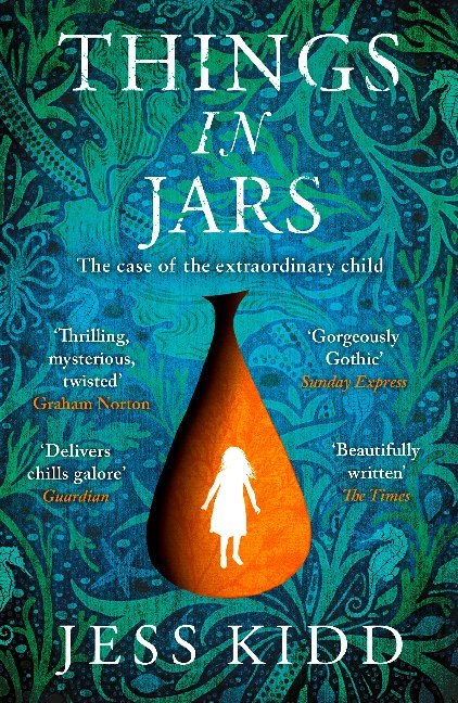 Things in Jars (Jess Kidd)