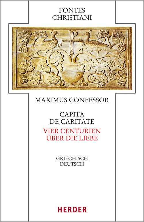 Capita de caritate - Vier Centurien über die Liebe (Maximus Der Bekenner)