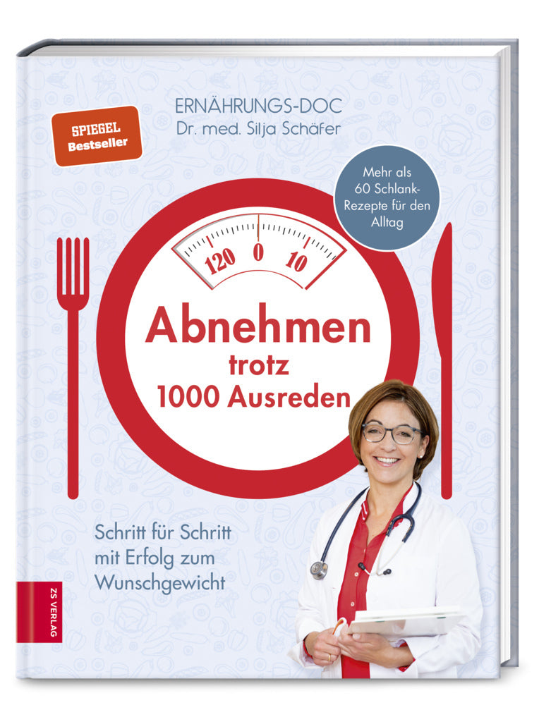 Abnehmen trotz 1000 Ausreden (Silja Schäfer)