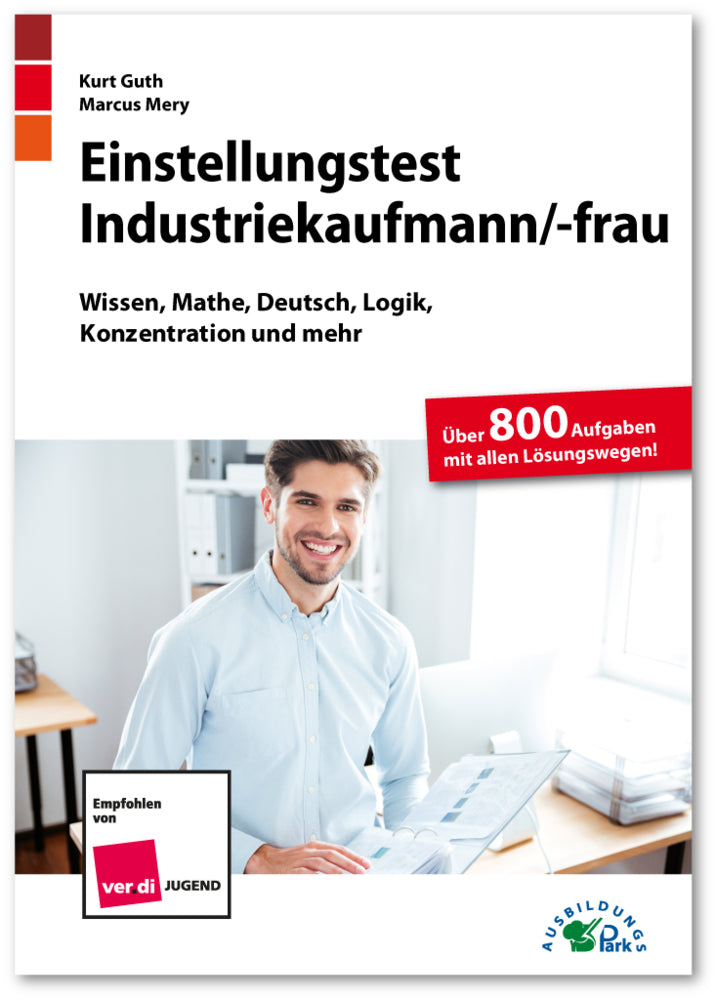 Einstellungstest Industriekaufmann /-frau (Kurt Guth)