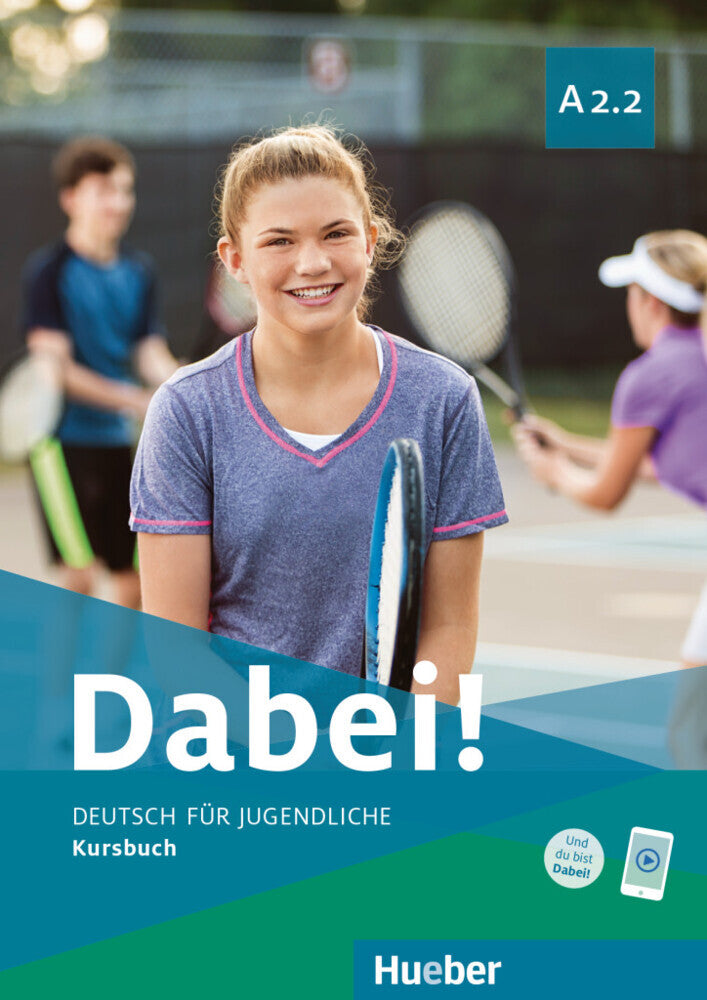 Dabei! - Deutsch für Jugendliche A2.2 - Kursbuch (Gabriele Kopp)