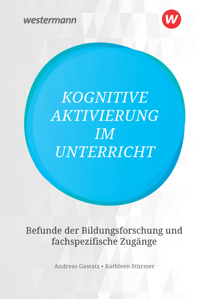 Kognitive Aktivierung im Unterricht (Andreas Gawatz)