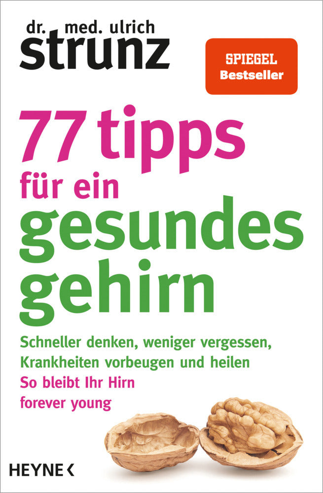 77 Tipps für ein gesundes Gehirn (Ulrich Strunz)