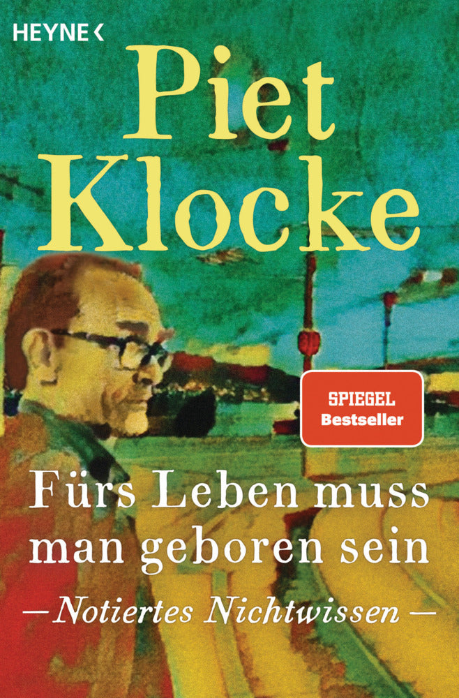 Fürs Leben muss man geboren sein (Piet Klocke)
