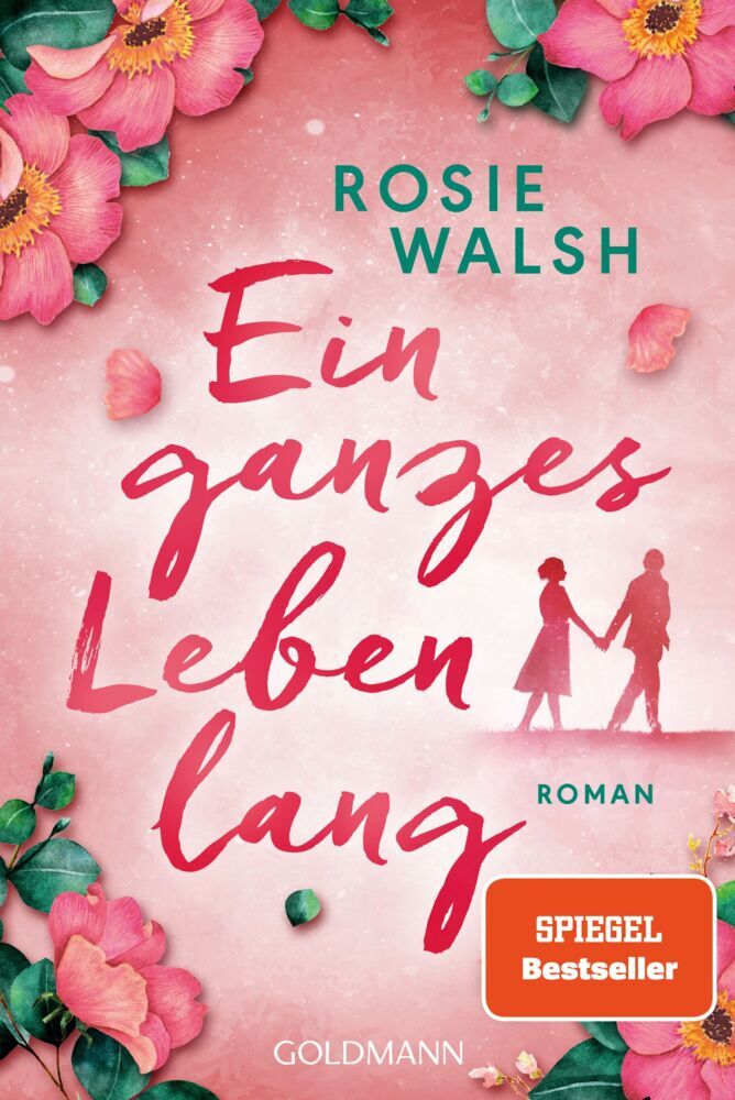 Ein ganzes Leben lang (Rosie Walsh)
