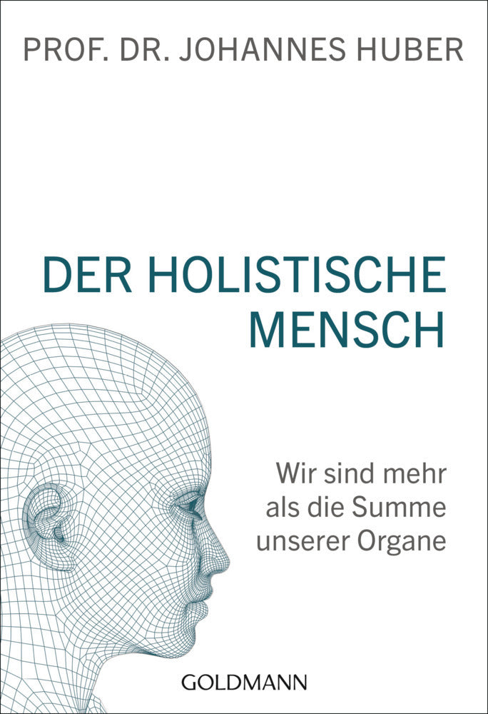 Der holistische Mensch (Johannes Huber)
