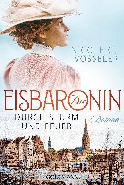 Die Eisbaronin - Durch Sturm und Feuer (Nicole C. Vosseler)