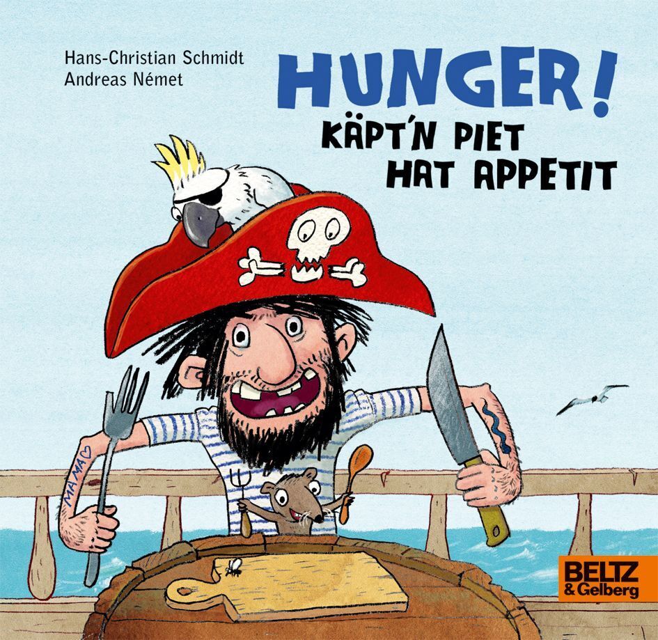 Hunger! Käpt'n Piet hat Appetit (Andreas Német)