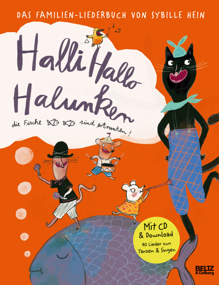 Halli Hallo Halunken, die Fische sind ertrunken! (Sybille Hein)