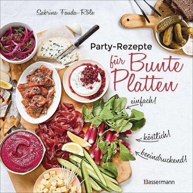 Partyrezepte für Bunte Platten (Sabrina Fauda-Rôle)
