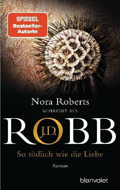 So tödlich wie die Liebe (J. D. Robb)