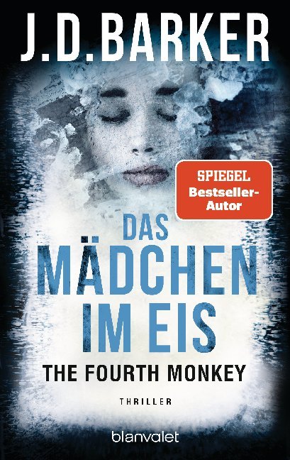 The Fourth Monkey - Das Mädchen im Eis (J. D. Barker)