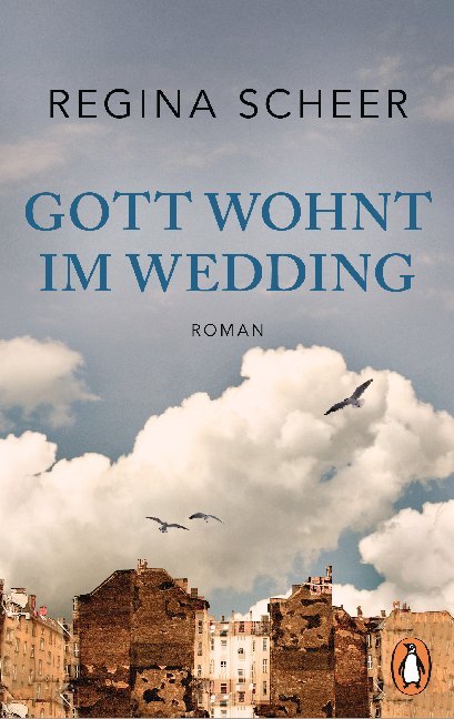 Gott wohnt im Wedding (Regina Scheer)