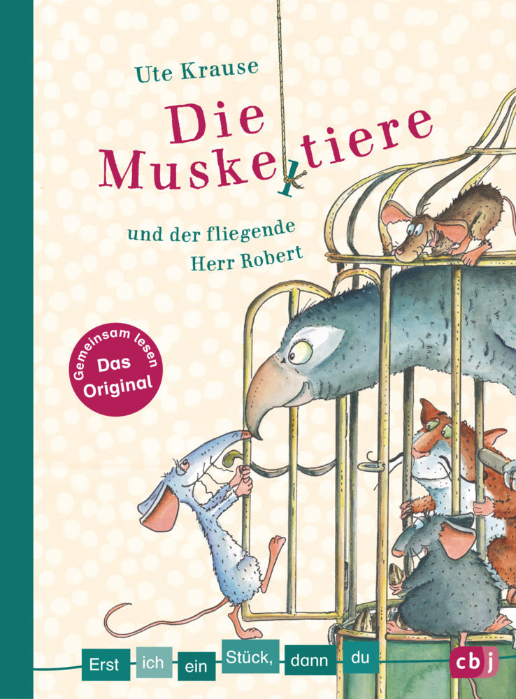 Erst ich ein Stück, dann du - Die Muskeltiere und der fliegende Herr Robert (Ute Krause)