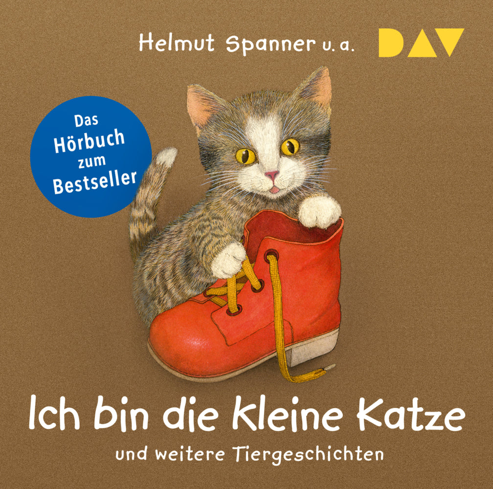 Ich bin die kleine Katze und weitere Tiergeschichten, 1 Audio-CD (Helmut Spanner)