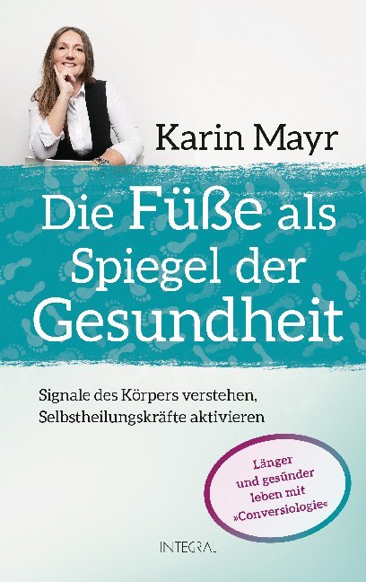 Die Füße als Spiegel der Gesundheit (Karin Mayr)
