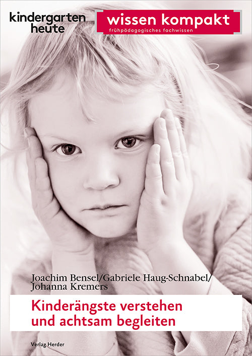 Kinderängste verstehen und achtsam begleiten (Gabriele Haug-Schnabel)