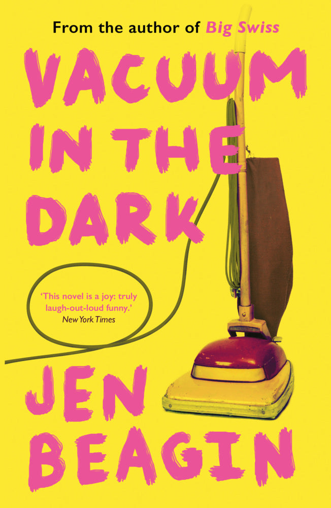 Vacuum in the Dark (Jen Beagin)
