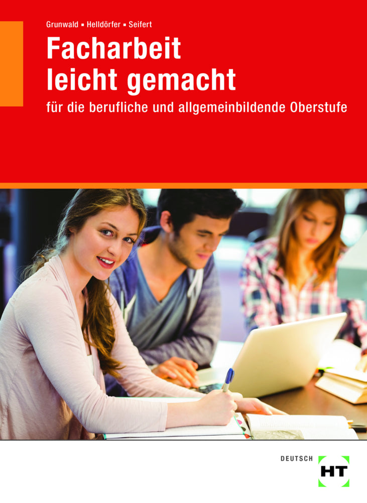 Facharbeit leicht gemacht (Karola Grunwald)